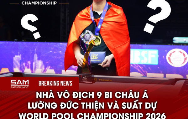 LƯỜNG ĐỨC THIỆN – NHÀ VÔ ĐỊCH 9 BI CHÂU Á, NHƯNG SUẤT DỰ GIẢI THẾ GIỚI VẪN LÀ DẤU HỎI